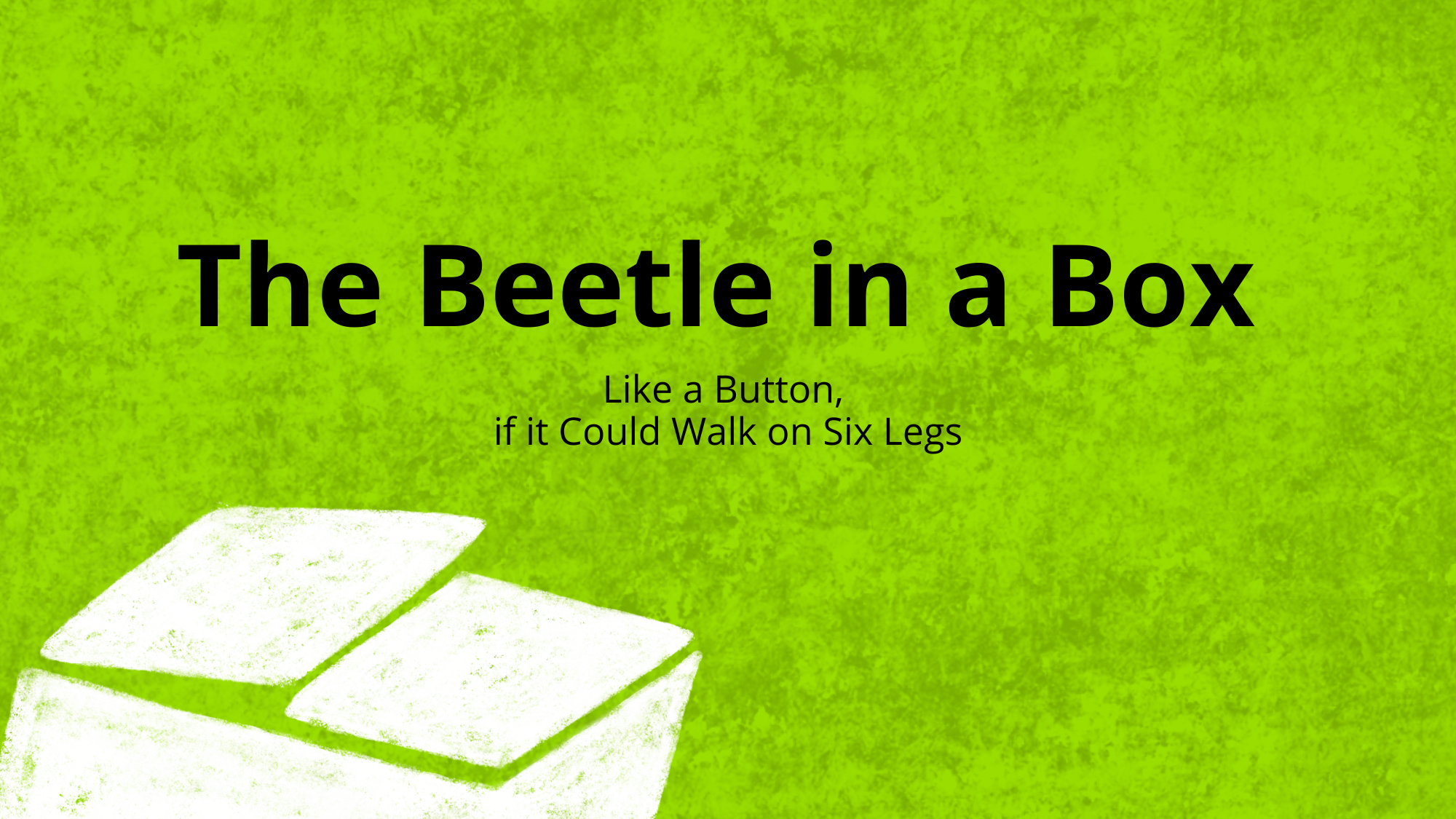 3-The-Beetle-in-a-Box